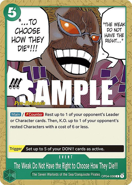 The Weak Do Not Have the RIght to Choose How They Die!!! [OP04-038] OP04 Kingdoms of Intrigue - Pre-release Pack