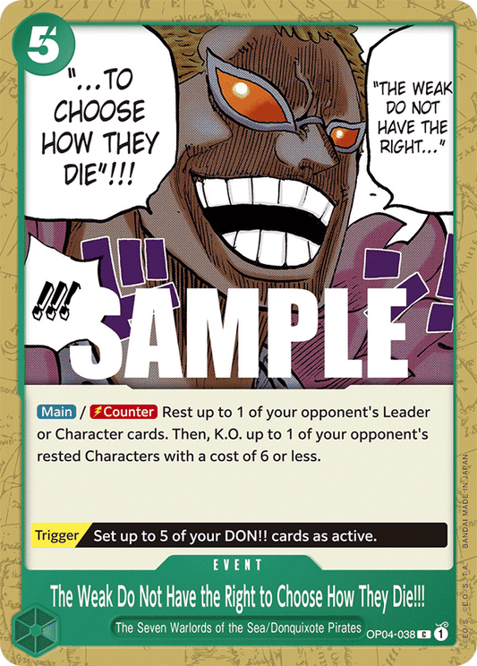 The Weak Do Not Have the RIght to Choose How They Die!!! [OP04-038] OP04 - Kingdoms of Intrigue