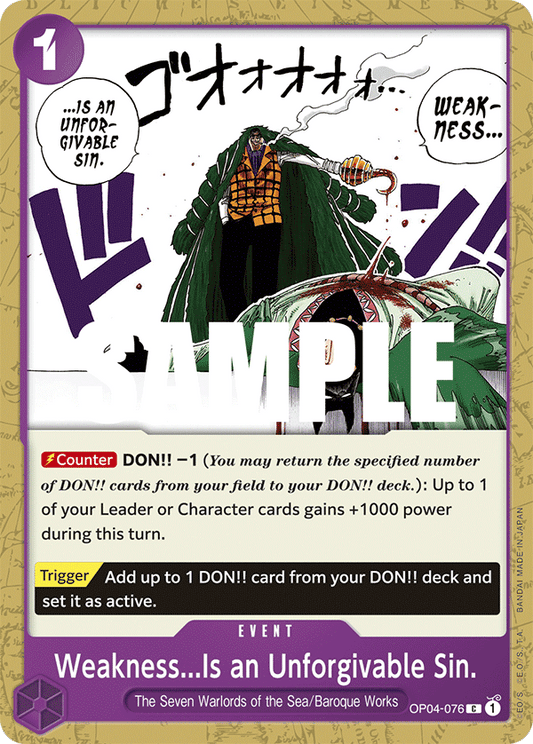 Weakness...Is an Unforgivable Sin. [OP04-076] OP04 - Kingdoms of Intrigue