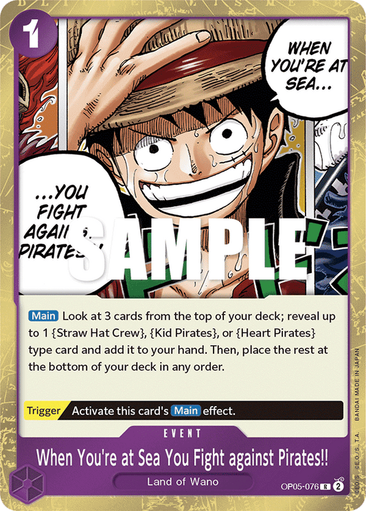 When You're at Sea You Fight against Pirates!! [OP05-076] OP05 - Awakening of the New Era